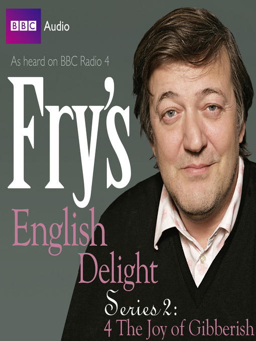 Title details for The Joy of Gibberish by Stephen Fry - Available